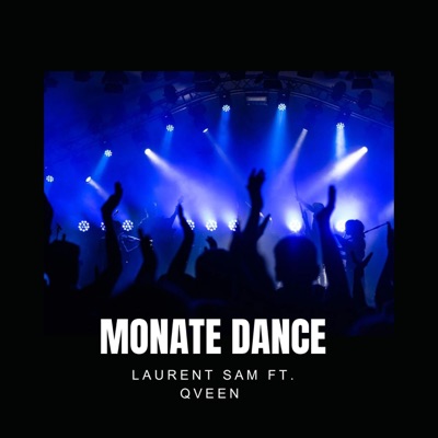 Monate Dance (feat. Qveen) - Single