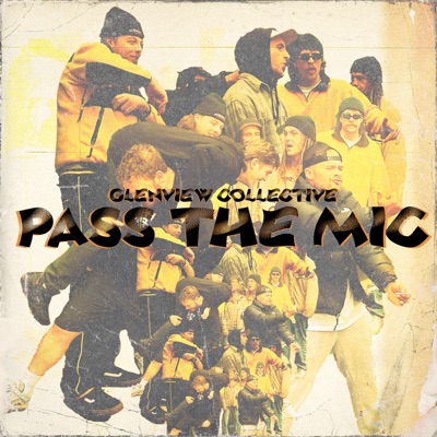 Pass The Mic (feat. Digby Lafleur, Packaday, Pan One, Beggar, TDB, Kunda & Lachytee) - Single