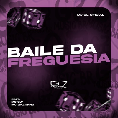 Baile da Freguesia (feat. MC Gw & Mc Waltinho) - Single