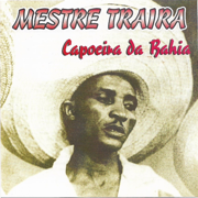 Capoeira da Bahia (feat. Mestre Traíra) - Grupo Muzenza de Capoeira