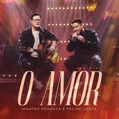 O Amor (Ao Vivo) - Single