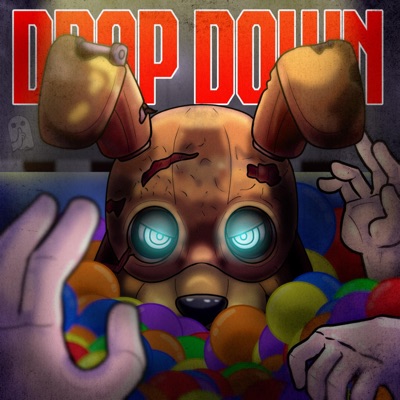 DROP DOWN! (FNAF: Into The Pit) - Single