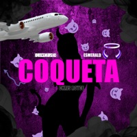 Coqueta (feat. Esmeraldboy) - Single - Chris Royce & DuxsMusic