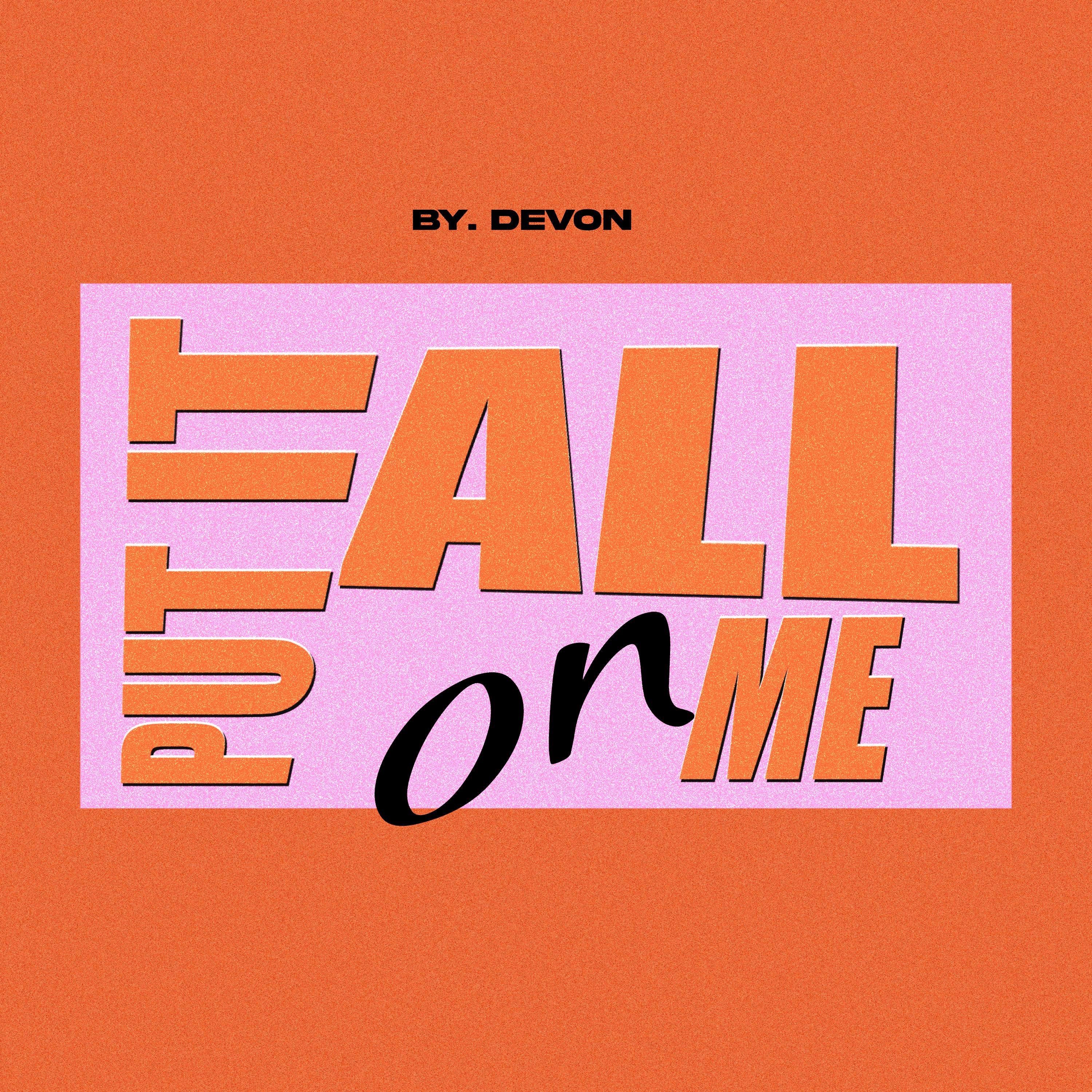 Put It All On Me - Single