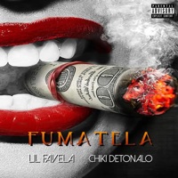 Fumatela (feat. LIL FAVELA) - Single - Chiki Detonalo