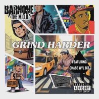 GRIND HARDER (feat. CHASE WYL BIZ) - Single - BARNONE THE M.O.D.
