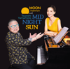 Midnight Sun - Haewon Moon & Tsuyoshi Yamamoto