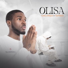 OLISA (feat. Teefresh) Yung unique
