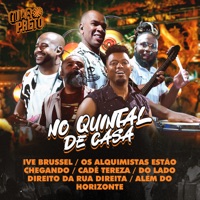 Ive Brussel / Os Alquimistas Estão Chegando / Cadê Tereza / Do Lado Direito da Rua Direita / Além do Horizonte (Cover) - Single - Quarpreto & Os Originais do Samba