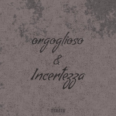 incertezza + orgoglioso - Single