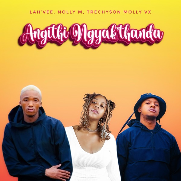 Angithi Ngyak'thanda - Single