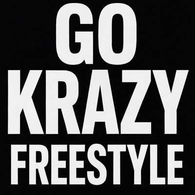 Go Krazy Freestyle - Single