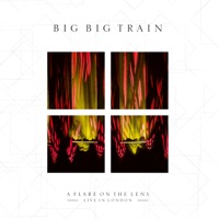 A Flare On The Lens (Live) - Big Big Train