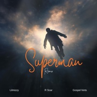 Superman (Remix) - Single - Lilmizzy, R-Scar & Gospel hints