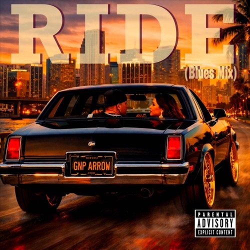Ride (GNP Arrow Blues mix) - Single