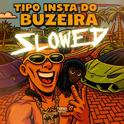 Tipo insta do Buzeira (Slowed) - Single