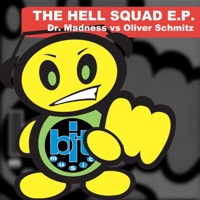 The Hell Squad - EP - Dr Madness & Oliver Schmitz