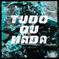 Tudo ou Nada - Single - Jessé & Brasileiro