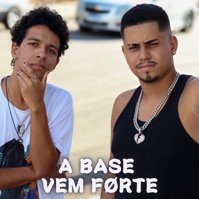 A Base Vem Forte - Single