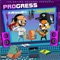 Progress (feat. Shill Macc) - Kingsman95 lyrics