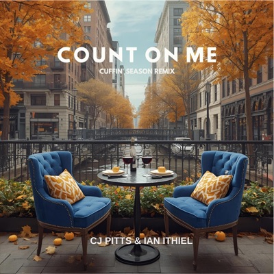 Count on Me (Cuffin' Season Remix) - EP