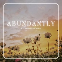 Abundantly (feat. Knaladeus) - Single - Aciya Iona