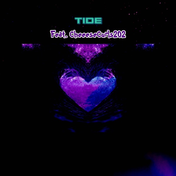 Tide (feat. Cheesecurls202)