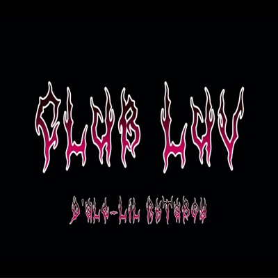 Club Luv (feat. D'ale) - Single