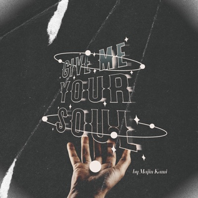 Give Me Your Soul - EP