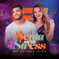 Senta Sem Stress - Single - Liene a Rainha & Banda Forró Prime