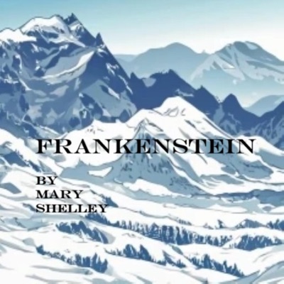 Frankenstein (Unabridged)