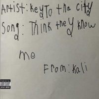 Think They Know Me - Single - Key to Tha City