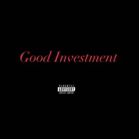 Good Investment (feat. Lil Tone) - Single - Noble King Ali