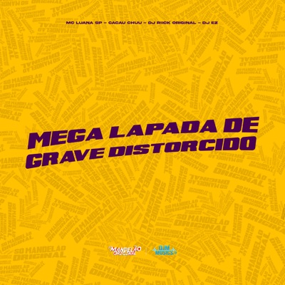 Mega Lapada de Grave Distorcido - Single