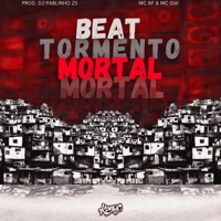 Beat Tormento Mortal - Single - dj pablinho zs, MC BF & MC GW