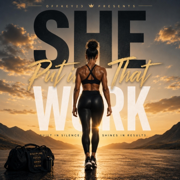 She put in that work - Offke23
