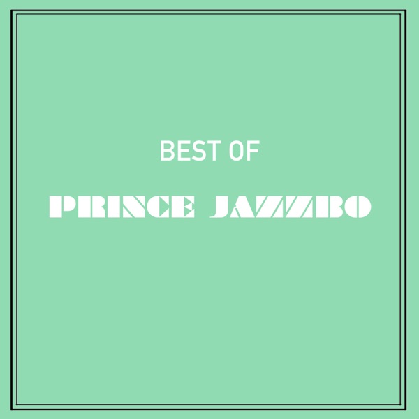 Best of Prince Jazzbo