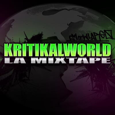 KRITIKALWORLD LA MIXTAPE