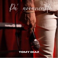Pa Arrancarte - Single - Tomy Diaz
