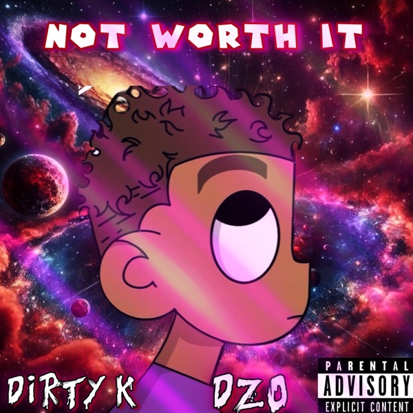 Not Worth It (feat. DZO)