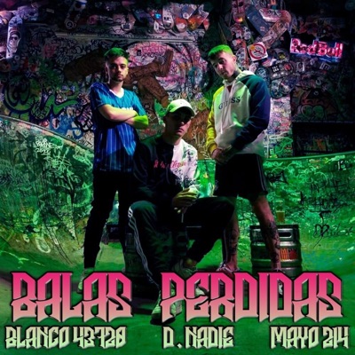 Balas Perdidas (feat. Mayo 214 & D.NADIE) - Single