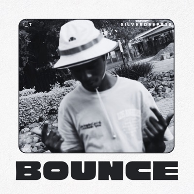 Bounce (feat. Silverdeep838) - Single