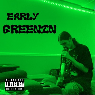 Early Greenin (5 Am) - Single