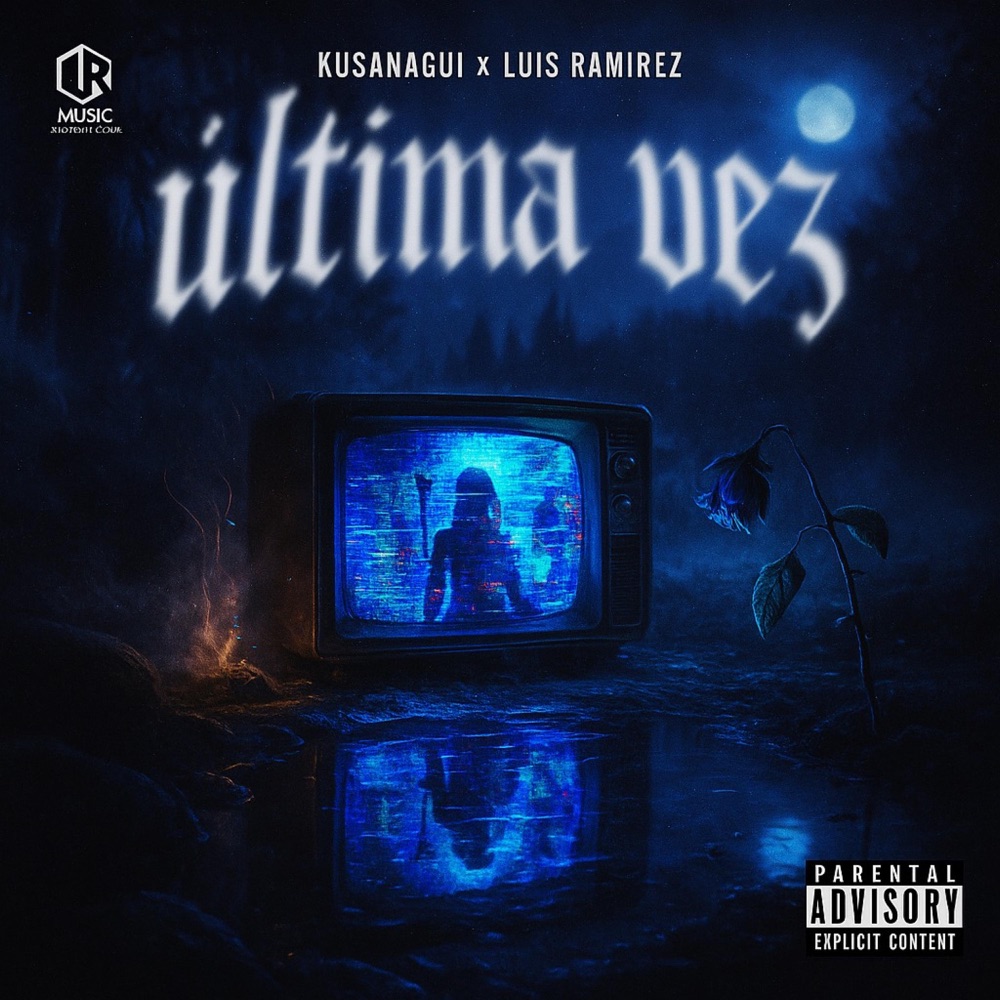 Обложка альбома «Última Vez (feat. Kusanagui) - Single» — Luis Ramirez