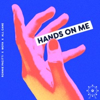 Hands On Me (feat. All Cane) - Single - Ronnie Pacitti & MOYA