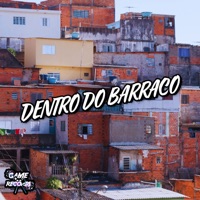 Dentro Do Barraco (feat. Game Records) - Single - DJ SANTTOS VL, ANDER MC & Mc BS