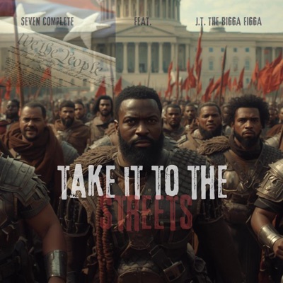 Take it to the Streets (feat. J.T. The Bigga Figga) - Single