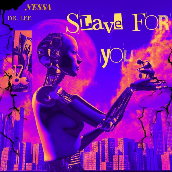 Slave for you (feat. Dr Lee)