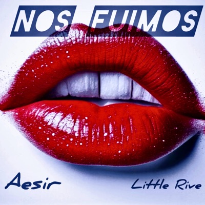 NOS FUIMOS (feat. Little Rive) - Single