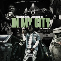 In My City (feat. Zillionaire Doe) - Single - LongMoney Phil
